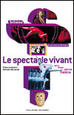 Le spectacle vivant