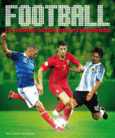 Couverture Football (,Collectif(s) Collectif(s),Glenn Dakin,Adam Powley,Aidan Radnedge,Catherine Saunders)
