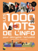 Couverture Les 1000 mots de l'info (Élisabeth Combres,Florence Thinard)