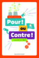 Couverture Pour ! ou Contre ! (Sophie Lamoureux)