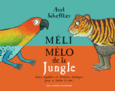 Couverture Méli-mélo de la Jungle ()