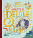Couverture Les Contes de Beedle le Barde () Couverture Les Contes de Beedle le Barde ()