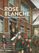 Couverture Rose Blanche (Christophe Gallaz)