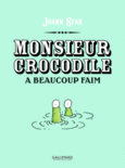 Couverture Monsieur Crocodile a beaucoup faim ()