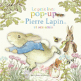 Couverture Le petit livre pop-up de Pierre Lapin et ses amis ()