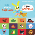 Couverture Bill aime les animaux / I love animals (,Alex Sanders)