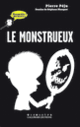 Couverture Le monstrueux (Pierre Péju)