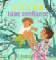 Couverture Faire confiance (Catherine Dolto,Colline Faure-Poirée)