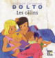 Couverture Les câlins (Catherine Dolto,Colline Faure-Poirée)