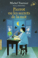 Couverture Pierrot ou Les secrets de la nuit (Michel Tournier)
