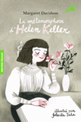 Couverture La métamorphose d'Helen Keller ()