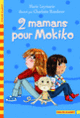 Couverture 2 mamans pour Mokiko (Marie Leymarie)