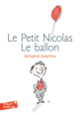 Couverture Le Petit Nicolas : Le ballon et autres histoires inédites (René Goscinny, Sempé)