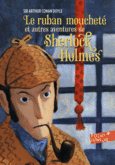 Couverture Le ruban moucheté et autres aventures de Sherlock Holmes ()