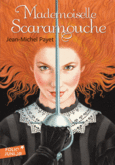Couverture Mademoiselle Scaramouche ()