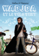 Couverture Wadjda et le vélo vert (Haifaa Al Mansour)