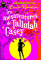 Couverture Les mésaventures de Tallulah Casey (Louise Rennison)