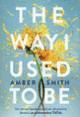 Couverture The Way I Used to be (Amber Smith)