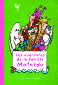 Couverture Les aventures de la famille Motordu ()