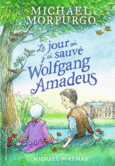 Couverture Le jour où j'ai sauvé Wolfgang Amadeus ()