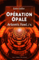 Couverture Opération Opale (Eoin Colfer)