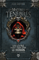 Couverture Les Maîtres des Ténèbres (Joe Dever)