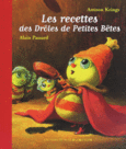 Couverture Les recettes des Drôles de Petites Bêtes (,Alain Passard)