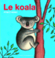 Couverture Le koala (Bernadette Gervais,Francesco Pittau)