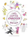 Couverture Trois contes d'Andersen (,Lionel Koechlin)