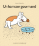 Couverture Un hamster gourmand (Lionel Koechlin)