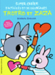 Couverture Super cahier d'activités et de coloriages Trotro et Zaza (Bénédicte Guettier)