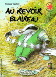 Couverture Au revoir Blaireau ()