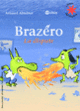 Couverture Brazéro (Arnaud Alméras)