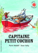 Couverture Capitaine Petit Cochon (Martin Waddell)