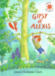 Couverture Gipsy et Alexis (Emma Chichester Clark)
