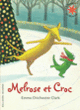 Couverture Melrose et Croc (Emma Chichester Clark)