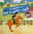 Couverture Bienvenue au poney club () Couverture Bienvenue au poney club ()