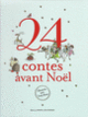 Couverture 24 contes avant Noël (Collectif(s) Collectif(s))