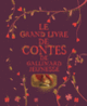 Couverture Le grand livre de contes de Gallimard Jeunesse (Collectif(s) Collectif(s))