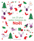 Couverture Les 25 plus belles histoires de Noël ()