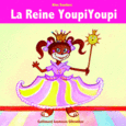 Couverture La Reine YoupiYoupi ()