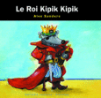 Couverture Le Roi Kipik Kipik ()