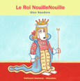 Couverture Le Roi NouilleNouille ()