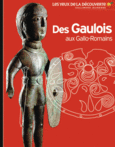 Couverture Des Gaulois aux Gallo-Romains ()