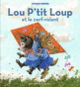 Couverture Lou P'tit Loup et le cerf-volant (Antoon Krings)