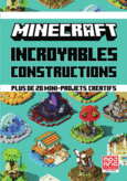 Couverture Minecraft - Incroyables constructions ()