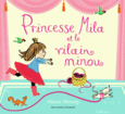 Couverture Princesse Mila et le vilain minou ()