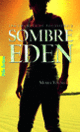 Couverture Sombre Eden (Moira Young)