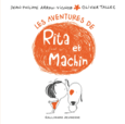 Couverture Les aventures de Rita et Machin ()