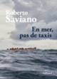 Couverture En mer, pas de taxis (Roberto Saviano)